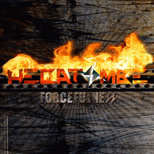 Hecatombe (BRA) : Forcefulness